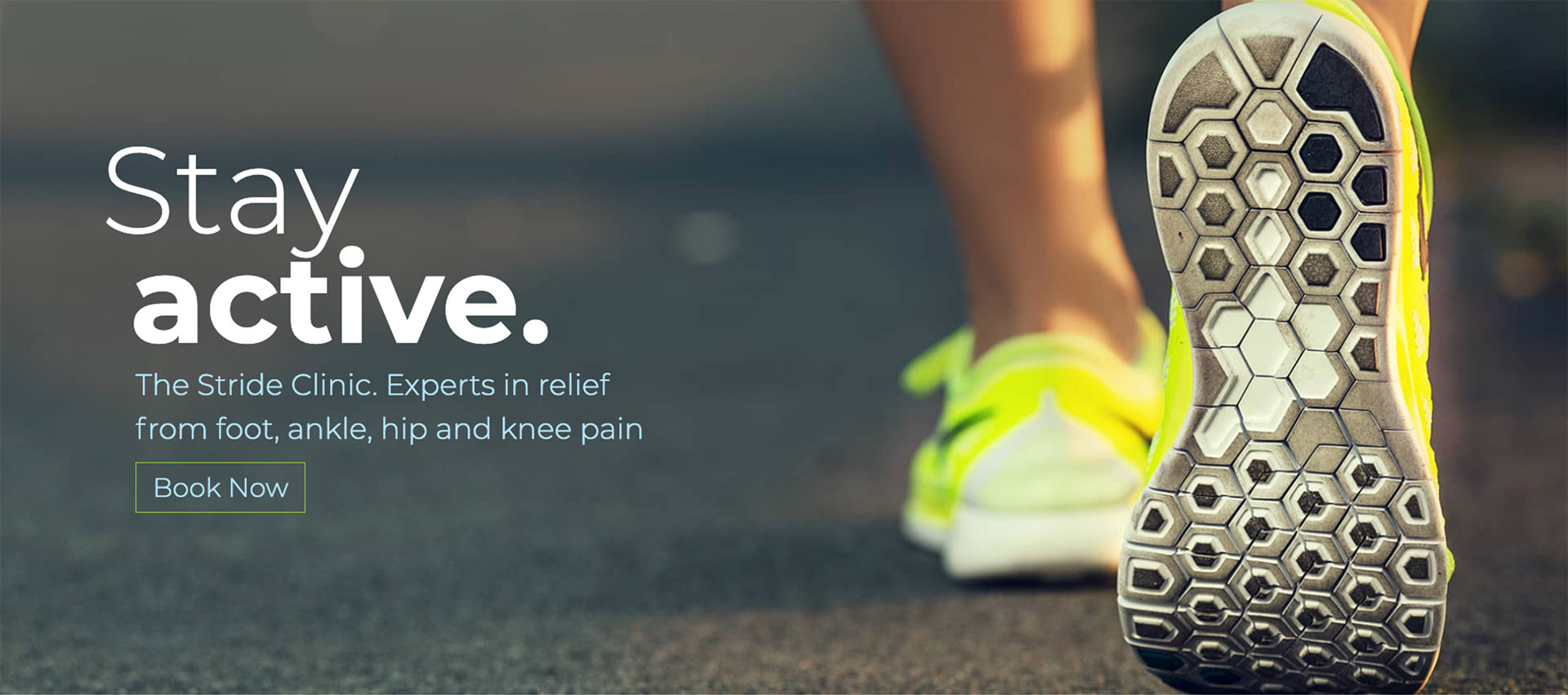 The Stride Clinic. Experts in relief from foot, ankle, hip and knee pain